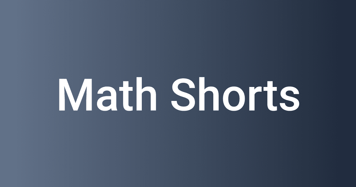 Math Shorts