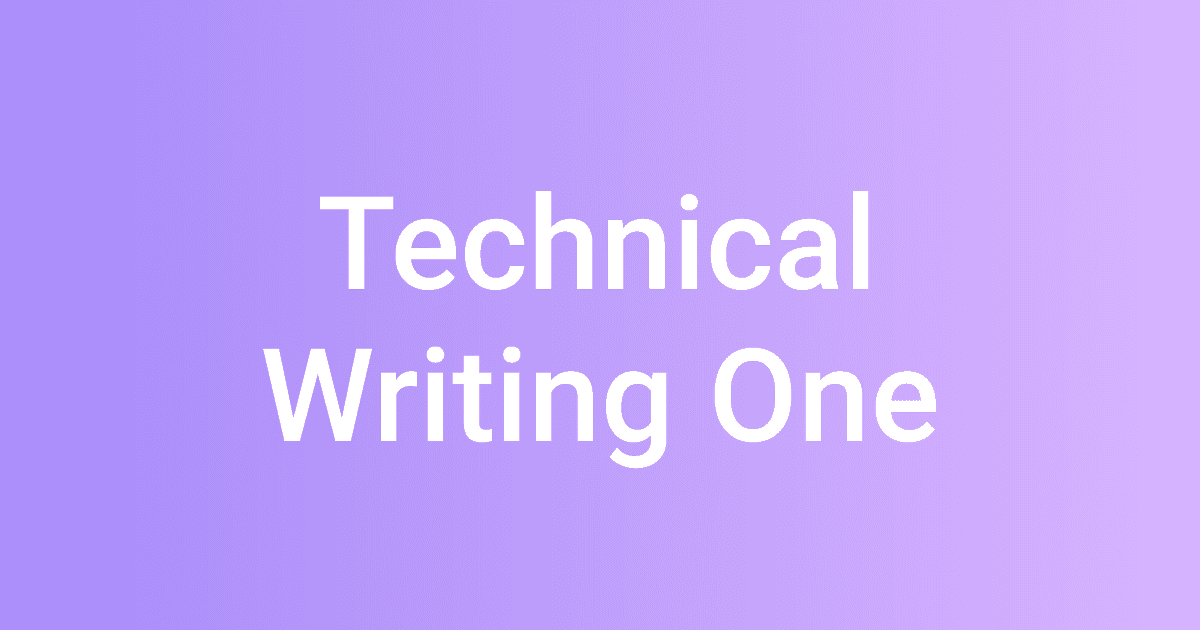 Technical Writing One